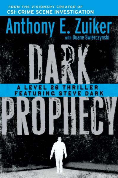 Dark Prophecy: A Level 26 Thriller Available for Pre-Order!